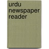 Urdu Newspaper Reader door Mohammad Abd-Al-Rahman Barker