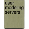 User Modeling Servers door Onbekend