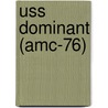 Uss Dominant (Amc-76) door Miriam T. Timpledon