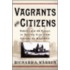Vagrants And Citizens