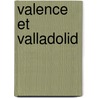 Valence Et Valladolid door Antoine De Latour