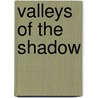 Valleys of the Shadow door Willene B. Clark
