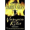 Vampire Rites Trilogy door Darren Shan