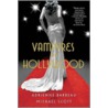 Vampyres of Hollywood by Michael Scott