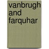 Vanbrugh And Farquhar by John Bull