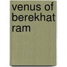 Venus Of Berekhat Ram door Miriam T. Timpledon