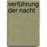 Verführung der Nacht door Jeanne C. Stein