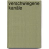 Verschwiegene Kanäle door Donna Leon