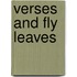 Verses And Fly Leaves