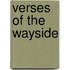 Verses Of The Wayside