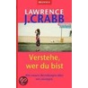 Verstehe, wer du bist door Lawrence J. Crabb