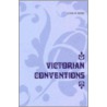 Victorian Conventions door John R. Reed