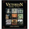 Victorian House Style door Linda Osband