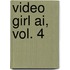 Video Girl Ai, Vol. 4