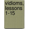 Vidioms, Lessons 1-15 door J.F. Chabot