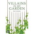 Villains In My Garden