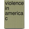 Violence In America C door Onbekend