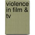 Violence In Film & Tv