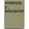 Violencia y Educacion door Alain Guillotte