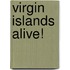 Virgin Islands Alive!