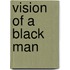 Vision Of A Black Man