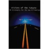 Visions of the Future by Marc G. Singer
