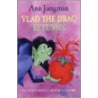 Vlad The Drac Returns by Ann Jungmann