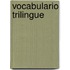 Vocabulario Trilingue