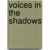 Voices in the Shadows door Celia Hawkesworth