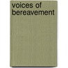 Voices of Bereavement door Joan Beder