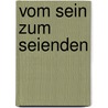 Vom Sein zum Seienden door Emmanuel L
