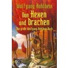 Von Hexen und Drachen door Wolfgang Hohlbein