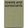 Vowels And Consonants door Sandra Ferrari Disner