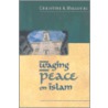Waging Peace on Islam door Christine A. Mallouhi