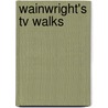 Wainwright's Tv Walks door Alfred Wainwright