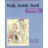 Walk, Amble, Stroll 1 door Sherry Trechter