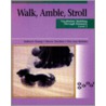 Walk, Amble, Stroll 2 by Kathryn Trump