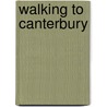 Walking to Canterbury door Jerry Ellis