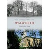 Walworth Through Time by Mark Baxter