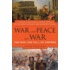 War and Peace and War