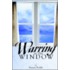 Warring at the Window