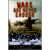 Wars Are Never Enough door John F. Keith