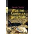 Was im Sommer geschah