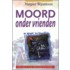 Moord onder vrienden