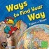 Ways To Find Your Way