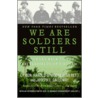 We Are Soldiers Still by Joseph L. Galloway