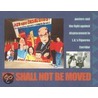 We Shall Not Be Moved by Tomas Benitez