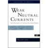 Weak Neutral Currents door David Cline