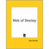 Web Of Destiny (1928) by Max Heindel