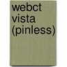 Webct Vista (Pinless) door Course Technology Ptr